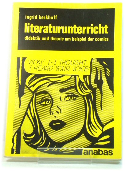 Literaturunterricht: Didaktik Und Theorie am Beispiel Der Comics