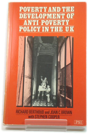 Poverty and the Development of Anti-Poverty Policy in the UK