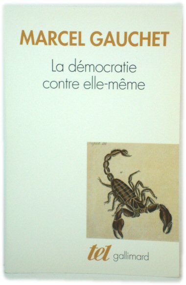 La DEmocratie Contre Elle-MEme