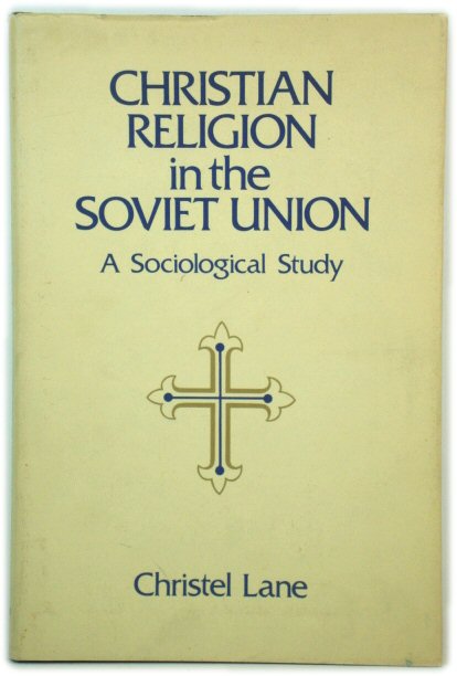 Christian Religion in the Soviet Union: A Sociological Study