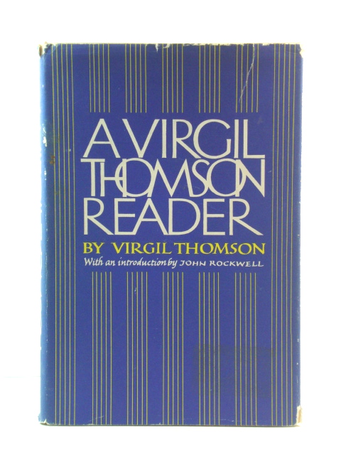 A Virgil Thomson Reader