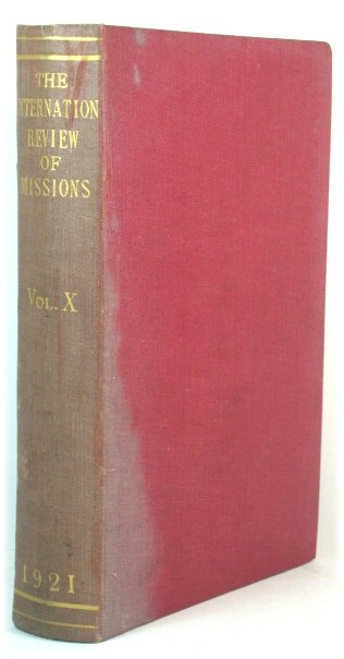 The International Review of Missions: Volume X
