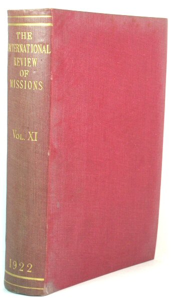 The International Review of Missions: Volume XI