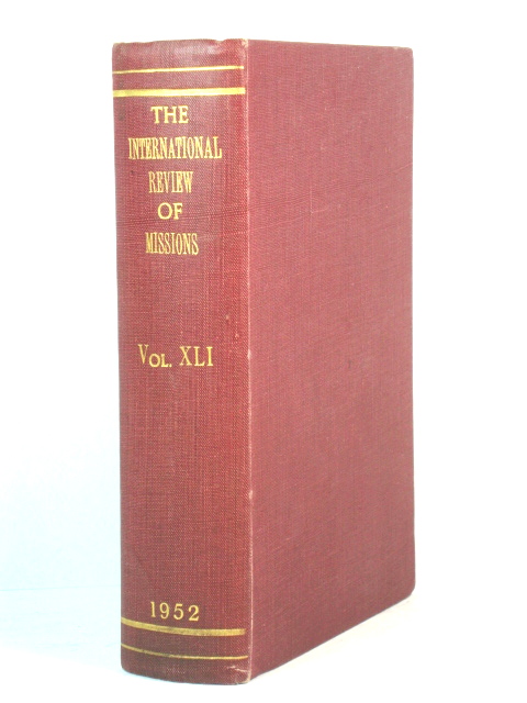 The International Review of Missions: Volume XLI