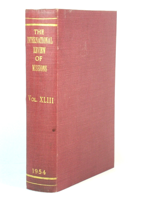 The International Review of Missions: Volume XLIII