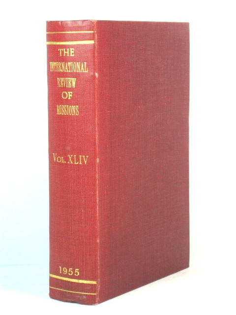 The International Review of Missions: Volume XLIV