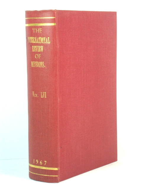 The International Review of Missions: Volume LVI