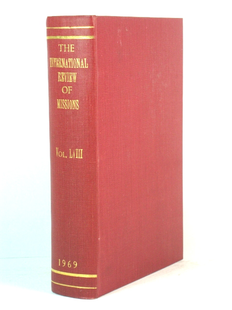 The International Review of Missions: Volume LVIII