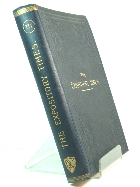 The Expository Times: Volume the Third, October 1891 - September 1892