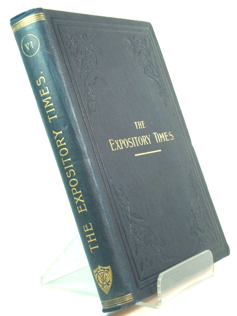 The Expository Times: Volume the Sixth, October 1894 - September 1895