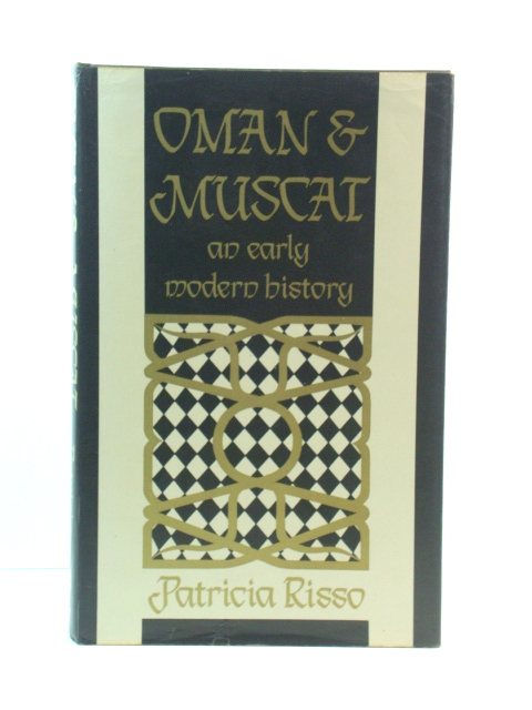 Oman & Muscat: An Early Modern History