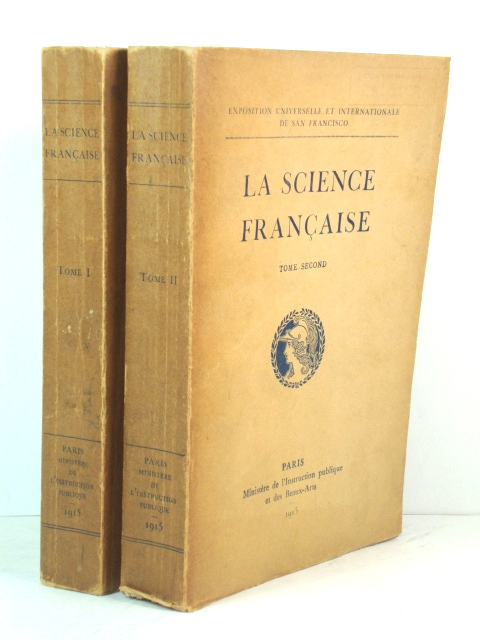 La Science FranCaise: Tomes Premier et Second (Exposition Universelle et Internationale De San Francisco)