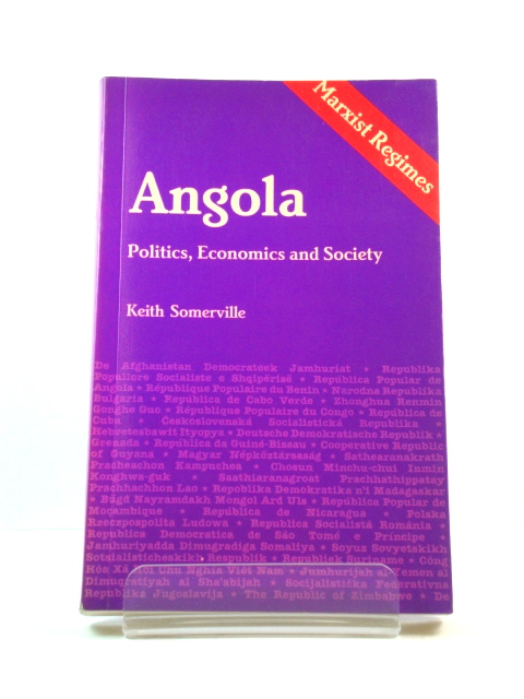Angola: Politics, Economics and Society