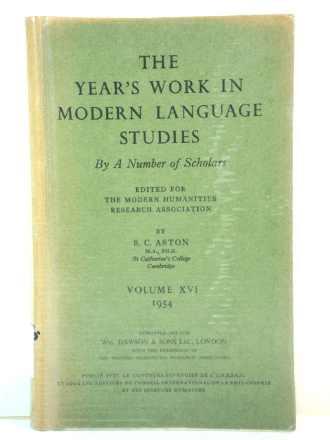 The Year's Work in Modern Language Studies By a Number of Scholars: Volume XVI, 1954