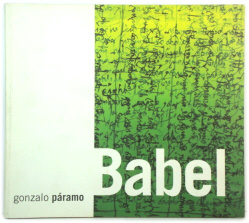 Gonzalo PAramo: Babel