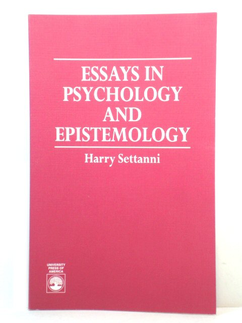 Essays in Psychology and Epistemology