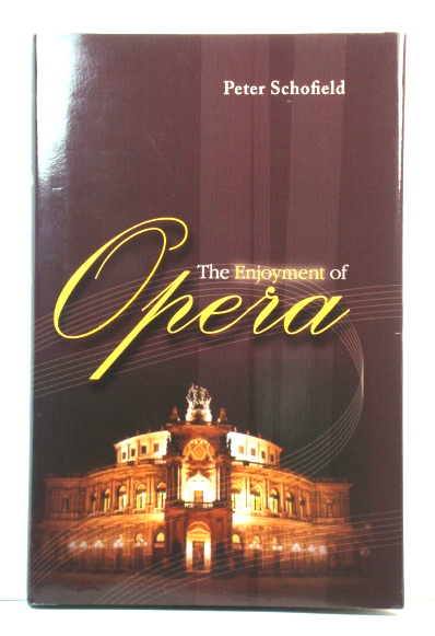 The Enjoyment of Opera