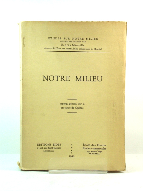 Notre Milieu: AperCu GEnEral Sur La Province De QuEbec (Etudes Sur Notre Milieu)