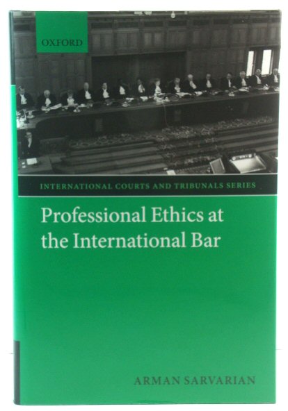 Professional Ethics at the International Bar