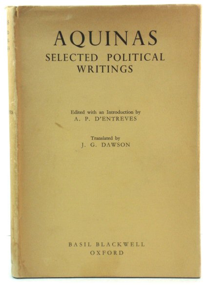 Aquinas: Selected Political Writings (Blackwell's Political Texts)
