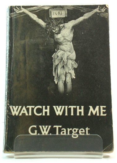 Watch With Me: Spiritual Exercises Towards Learning the Lesson of Penitence and Humiliation at the Foot of the Cross