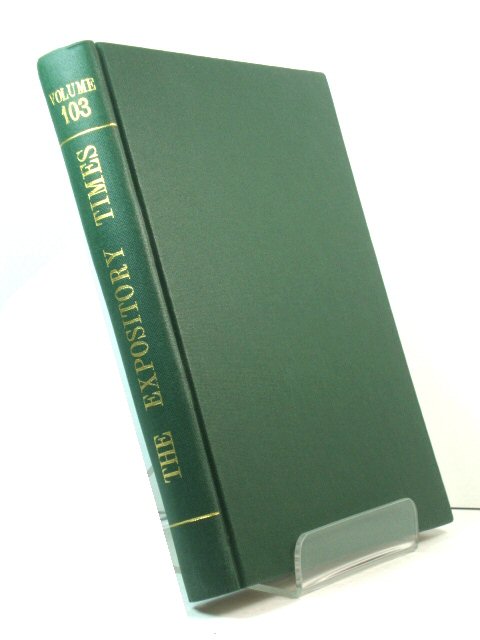 The Expository Times: Volume 103, October 1991 - September 1992