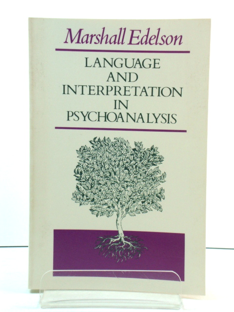 Language and Interpretation in Psychoanalysis