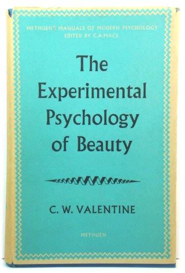 The Experimental Psychology of Beauty