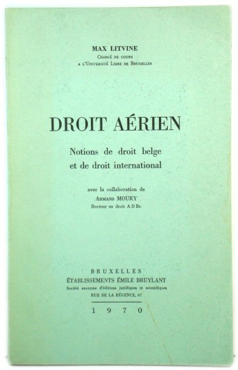 Droit AErien: Notions De Droit Belge et De Droit International