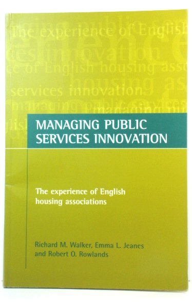 Managing Public Services Innovation: The Experience of English Housing Associations