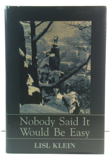 Nobody Said it Would be Easy