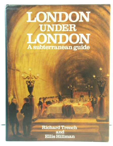 London Under London: A Subterranean Guide