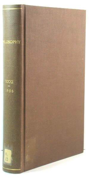 Philosophy: The Journal of the Royal Institute of Philosophy: Volume 31, 1956
