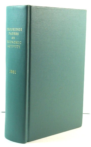 Brookings Papers on Economic Activity 1 and 2: 1981