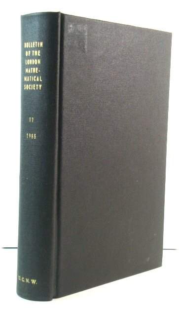 The Bulletin of the London Mathematical Society: Volume 17, 1985
