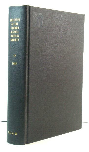 The Bulletin of the London Mathematical Society: Volume 19, 1987