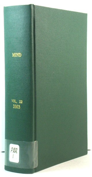 Mind: A Quarterly Review of Philosophy: Vol: 112: 2003