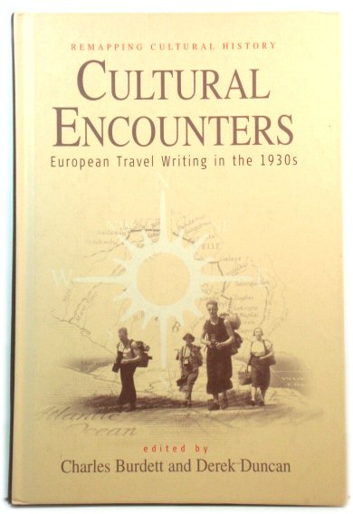 Cultural Encounters: European Travel Writing in the 1930s