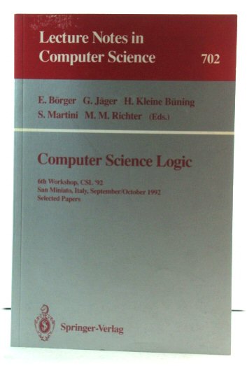 Computer Science Logic: 6th Workshop, CSL '92, San Miniato, Italy, September 28 - October 2, 1992: Selected Papers