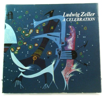 Ludwig Zeller: A Celebration: The White Pheasant Flying in Multiple Languages and Visual Interpretations