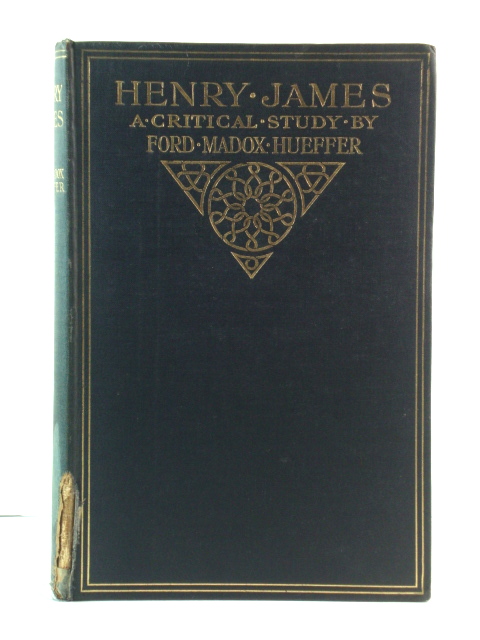 Henry James: A Critical Study