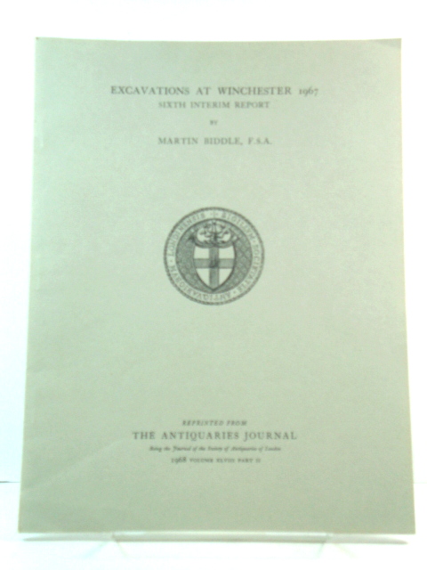 Excavations at Winchester, 1967: Sixth Interim Report