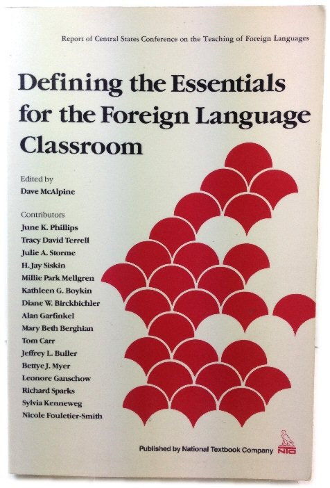 Image for Defining the Essentials for the Foreign Language Classroom Defining the Essentials for the Foreign Language Classroom
