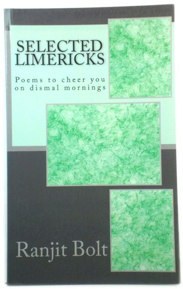 Selected Limericks: Poems to Cheer You on Dismal Mornings