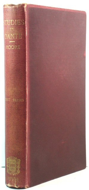 Studies in Dante, First Series: Scripture and Classical Authors in Dante