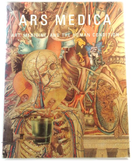Ars Medica: Art, Medicine, and the Human Condition