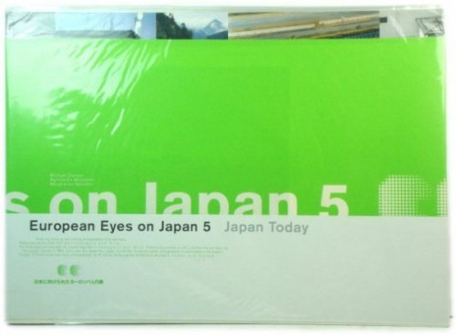 European Eyes on Japan 5: Japan Today