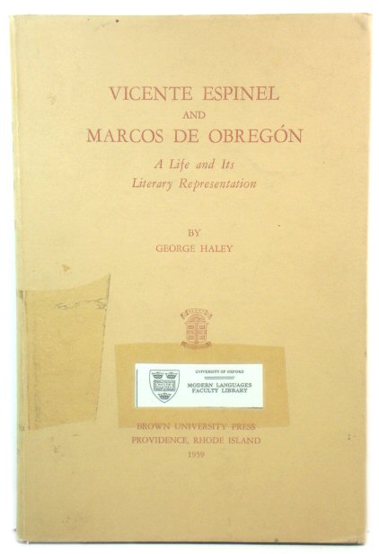Vicente Espinel and Marcos De ObregOn: A Life and Its Literary Representation