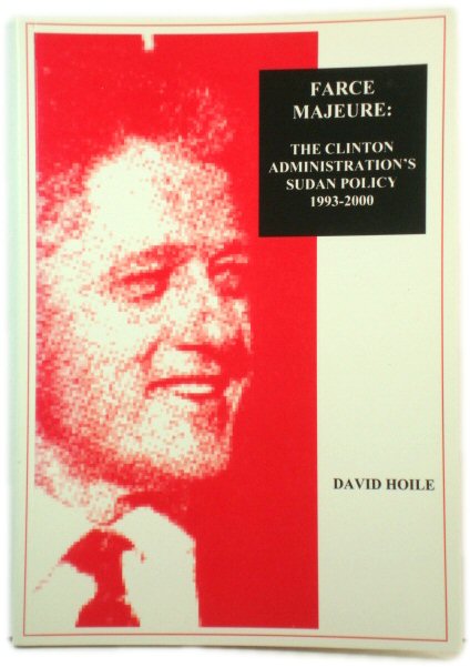 Farce Majeure: The Clinton Administration's Sudan Policy, 1993-2000