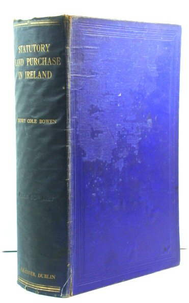 Statutory Land Purchase in Ireland Prior to 1923 and Land Acts Saorstat Eireann, 1923 - 1927